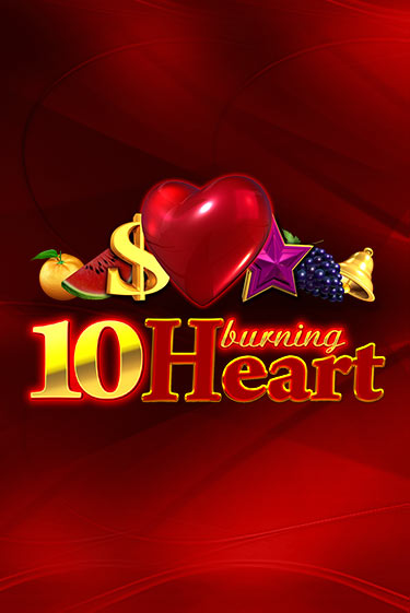 10 Burning Heart демо игровой автомат | VAVADA Казино бесплатно