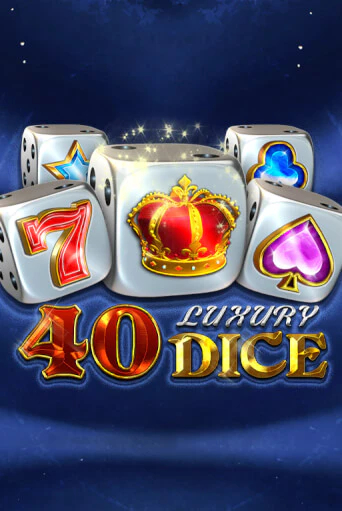 40 Luxury Dice демо игровой автомат | VAVADA Казино бесплатно