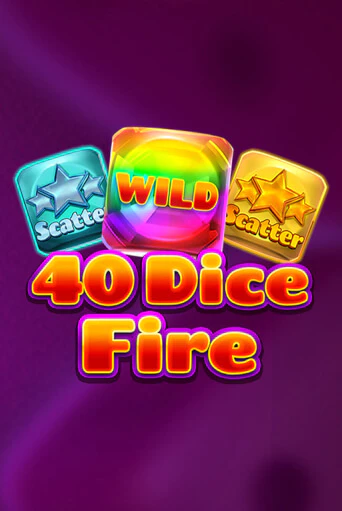 40 Dice Fire демо игровой автомат | VAVADA Казино бесплатно