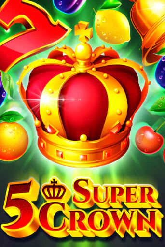 5 Super Crown демо игровой автомат | VAVADA Казино бесплатно