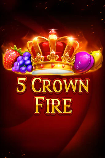 5 Crown Fire демо игровой автомат | VAVADA Казино бесплатно