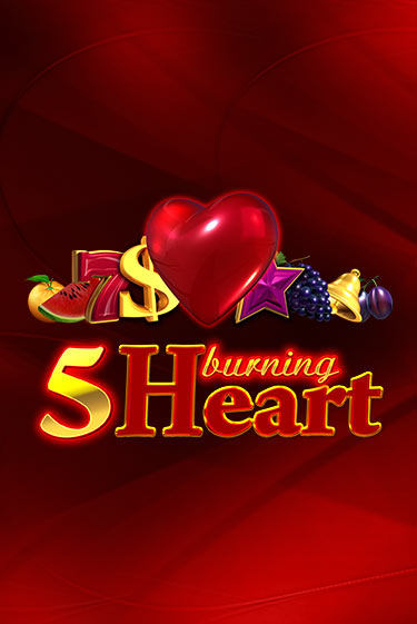 5 Burning Heart демо игровой автомат | VAVADA Казино бесплатно