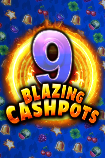 9 Blazing Cashpots демо игровой автомат | VAVADA Казино бесплатно