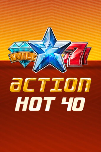 Action Hot 40   демо игровой автомат | VAVADA Казино бесплатно