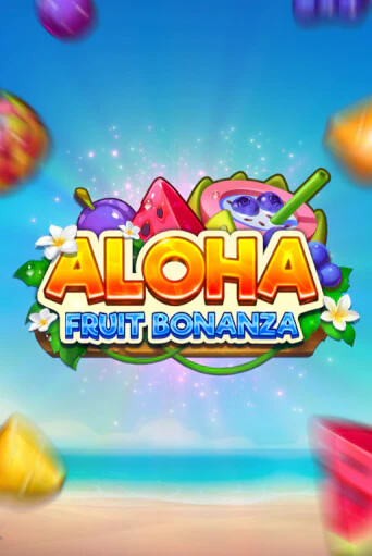 Aloha: Fruit Bonanza демо игровой автомат | VAVADA Казино бесплатно