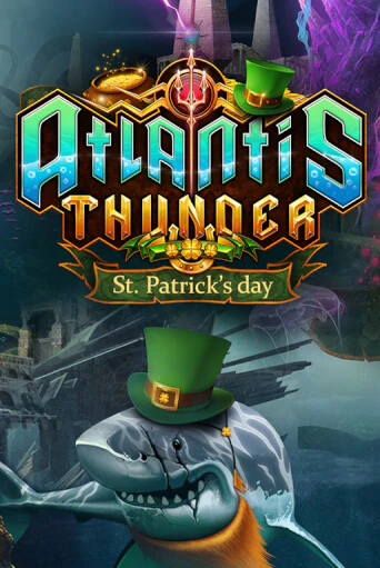 Atlantis Thunder St Patrick's Edition демо игровой автомат | VAVADA Казино бесплатно