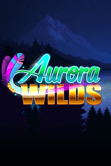 Aurora Wilds демо игровой автомат | VAVADA Казино бесплатно