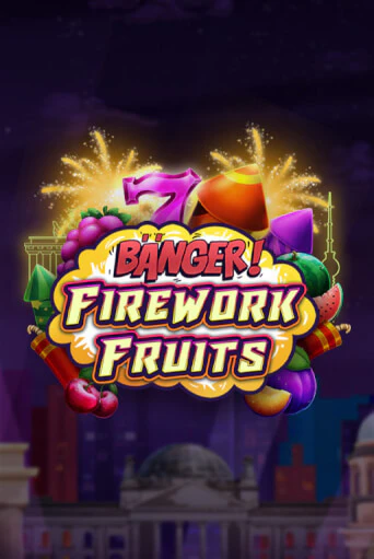 Banger! Firework Fruits демо игровой автомат | VAVADA Казино бесплатно