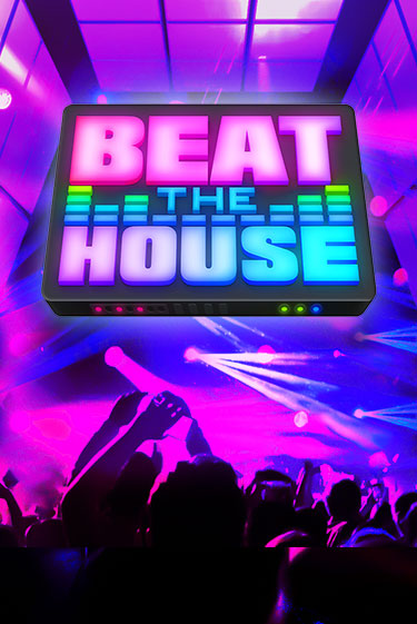 Beat The House демо игровой автомат | VAVADA Казино бесплатно