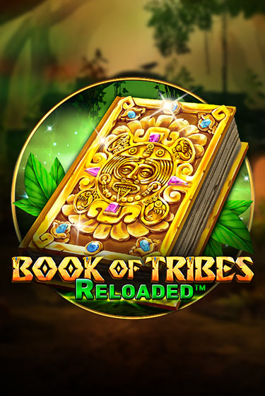 Book Of Tribes Reloaded демо игровой автомат | VAVADA Казино бесплатно