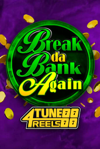 Break Da Bank Again 4Tune Reels демо игровой автомат | VAVADA Казино бесплатно