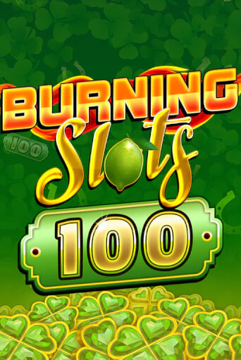 Burning Slots 100 демо игровой автомат | VAVADA Казино бесплатно