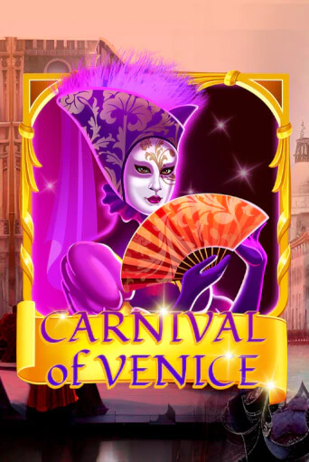 Carnival Of Venice демо игровой автомат | VAVADA Казино бесплатно