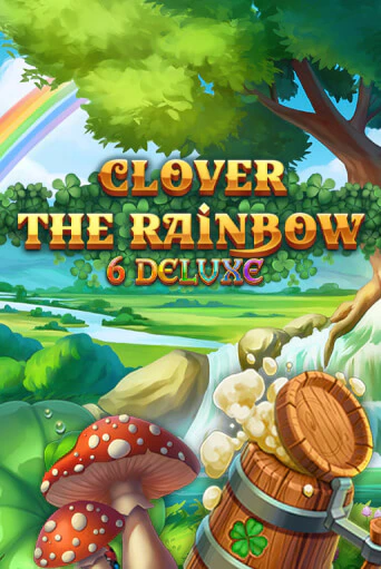 Clover Rainbow 6 Deluxe демо игровой автомат | VAVADA Казино бесплатно