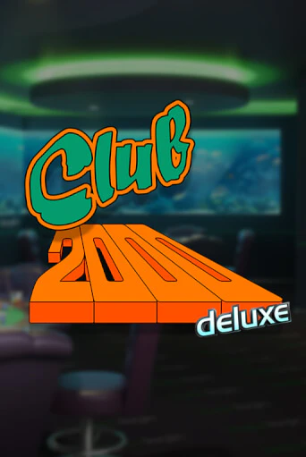 Club 2000 Deluxe демо игровой автомат | VAVADA Казино бесплатно