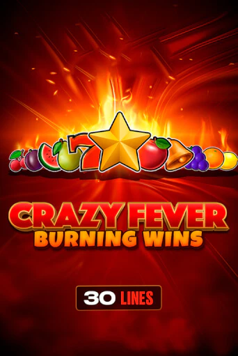 Crazy Fever: Burning Wins демо игровой автомат | VAVADA Казино бесплатно