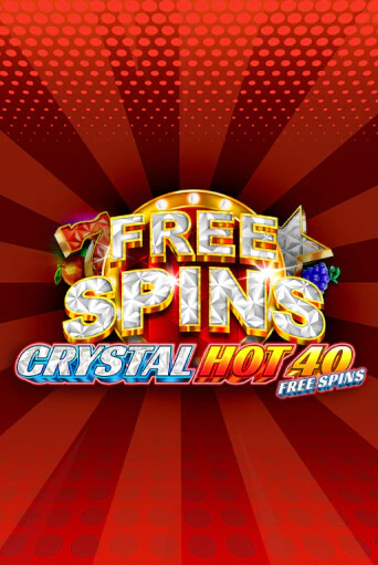 Crystal Hot 40 Free Spins демо игровой автомат | VAVADA Казино бесплатно