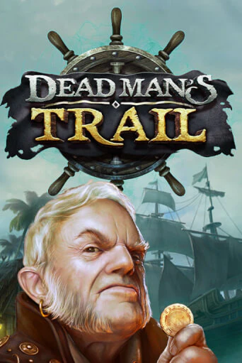 Dead Man's Trail демо игровой автомат | VAVADA Казино бесплатно