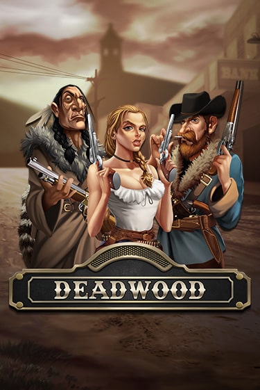 Deadwood демо игровой автомат | VAVADA Казино бесплатно