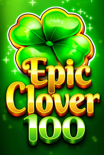 EPIC CLOVER 100 демо игровой автомат | VAVADA Казино бесплатно