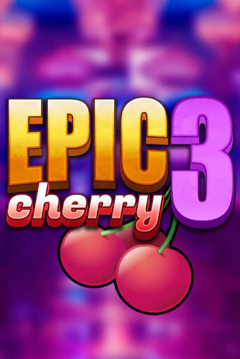 Epic Cherry 3 демо игровой автомат | VAVADA Казино бесплатно