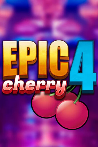 Epic Cherry 4 демо игровой автомат | VAVADA Казино бесплатно