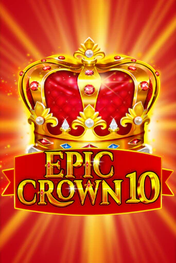 Epic Crown 10 демо игровой автомат | VAVADA Казино бесплатно