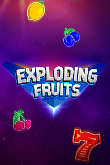 Exploding Fruits демо игровой автомат | VAVADA Казино бесплатно