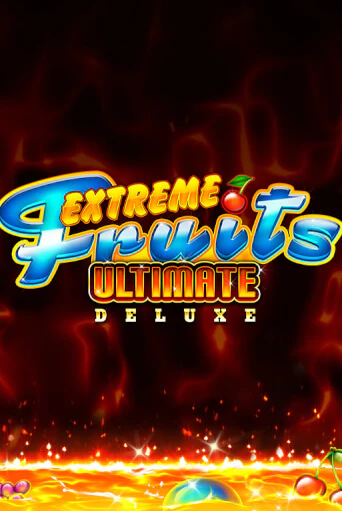 Extreme Fruits Ultimate Deluxe демо игровой автомат | VAVADA Казино бесплатно