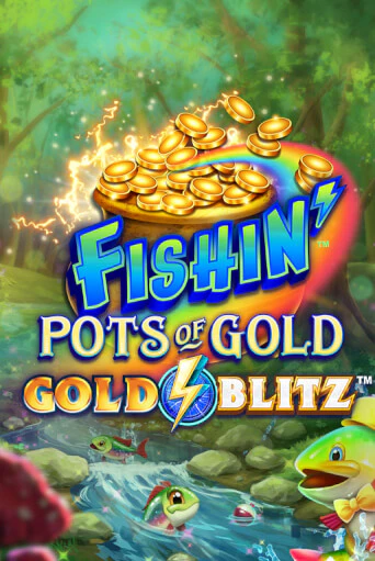 Fishin' Pots of Gold™: Gold Blitz™ демо игровой автомат | VAVADA Казино бесплатно