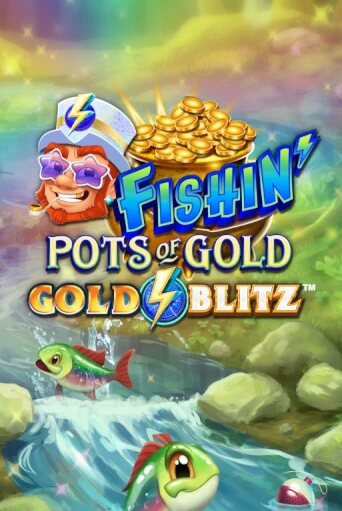 Fishin' Pots of Gold™: Gold Blitz™ демо игровой автомат | VAVADA Казино бесплатно