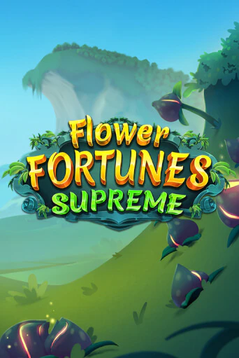 Flower Fortunes Supreme демо игровой автомат | VAVADA Казино бесплатно