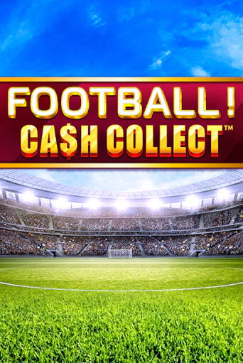 Football - Cash Collect демо игровой автомат | VAVADA Казино бесплатно