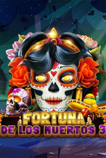 Fortuna De Los Muertos 3 демо игровой автомат | VAVADA Казино бесплатно