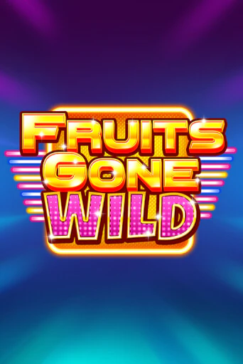 Fruits Gone Wild демо игровой автомат | VAVADA Казино бесплатно