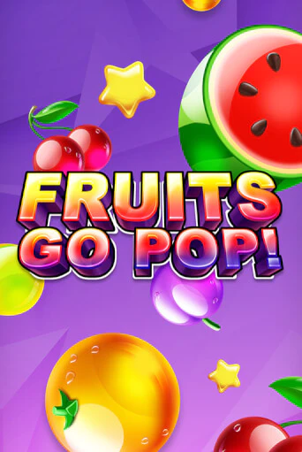 Fruits Go Pop! демо игровой автомат | VAVADA Казино бесплатно