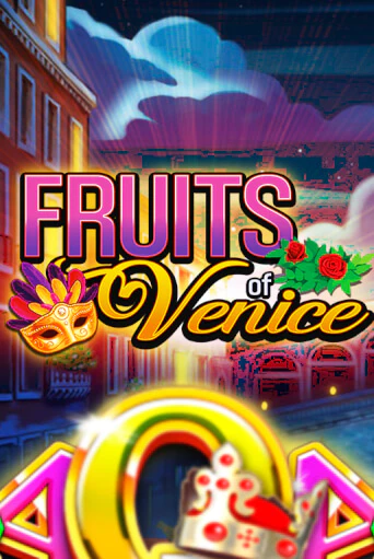 Fruits of Venice демо игровой автомат | VAVADA Казино бесплатно