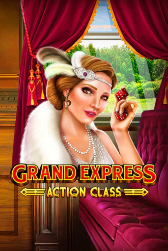 Grand Express Action Class демо игровой автомат | VAVADA Казино бесплатно