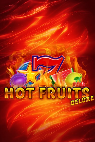 Hot Fruits Deluxe демо игровой автомат | VAVADA Казино бесплатно