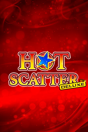 Hot Scatter Deluxe демо игровой автомат | VAVADA Казино бесплатно