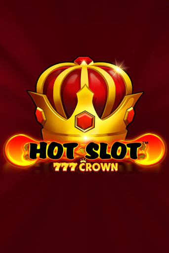 Hot Slot™: 777 Crown демо игровой автомат | VAVADA Казино бесплатно