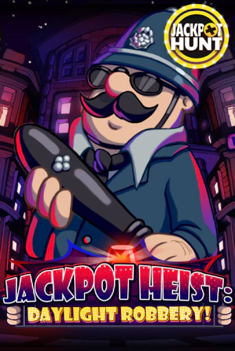 Jackpot Heist: Daylight Robbery демо игровой автомат | VAVADA Казино бесплатно