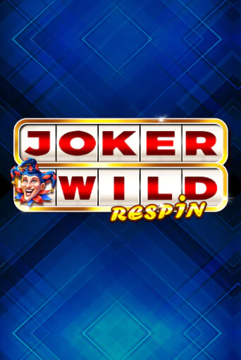 Joker Wild Respin демо игровой автомат | VAVADA Казино бесплатно