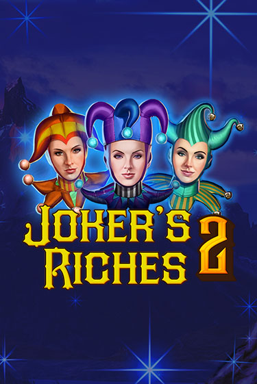 Joker's Riches 2 демо игровой автомат | VAVADA Казино бесплатно