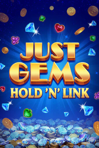 Just Gems: Hold ‘n’ Link демо игровой автомат | VAVADA Казино бесплатно