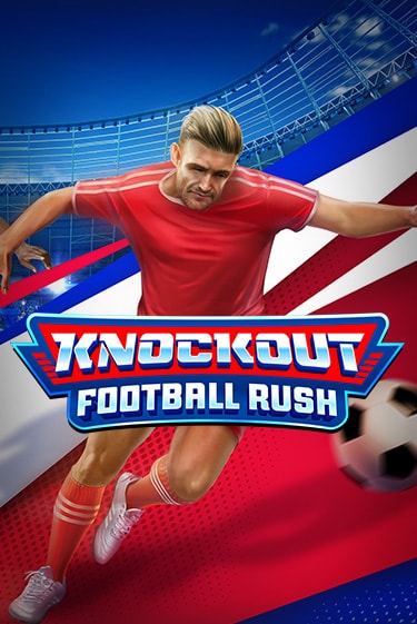 Knockout Football Rush демо игровой автомат | VAVADA Казино бесплатно