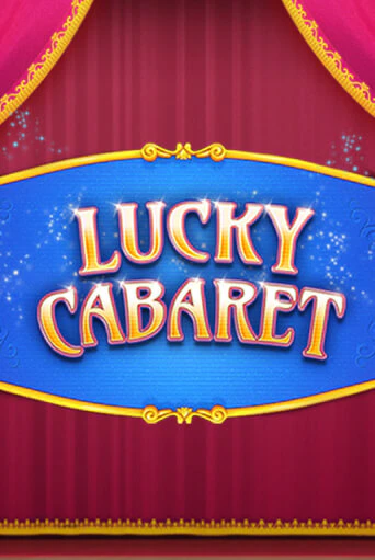 Lucky Cabaret демо игровой автомат | VAVADA Казино бесплатно