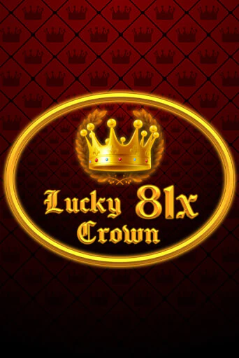 Lucky Crown 81x демо игровой автомат | VAVADA Казино бесплатно