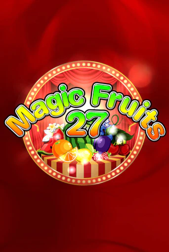 Magic Fruits 27 демо игровой автомат | VAVADA Казино бесплатно