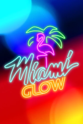 Miami Glow демо игровой автомат | VAVADA Казино бесплатно